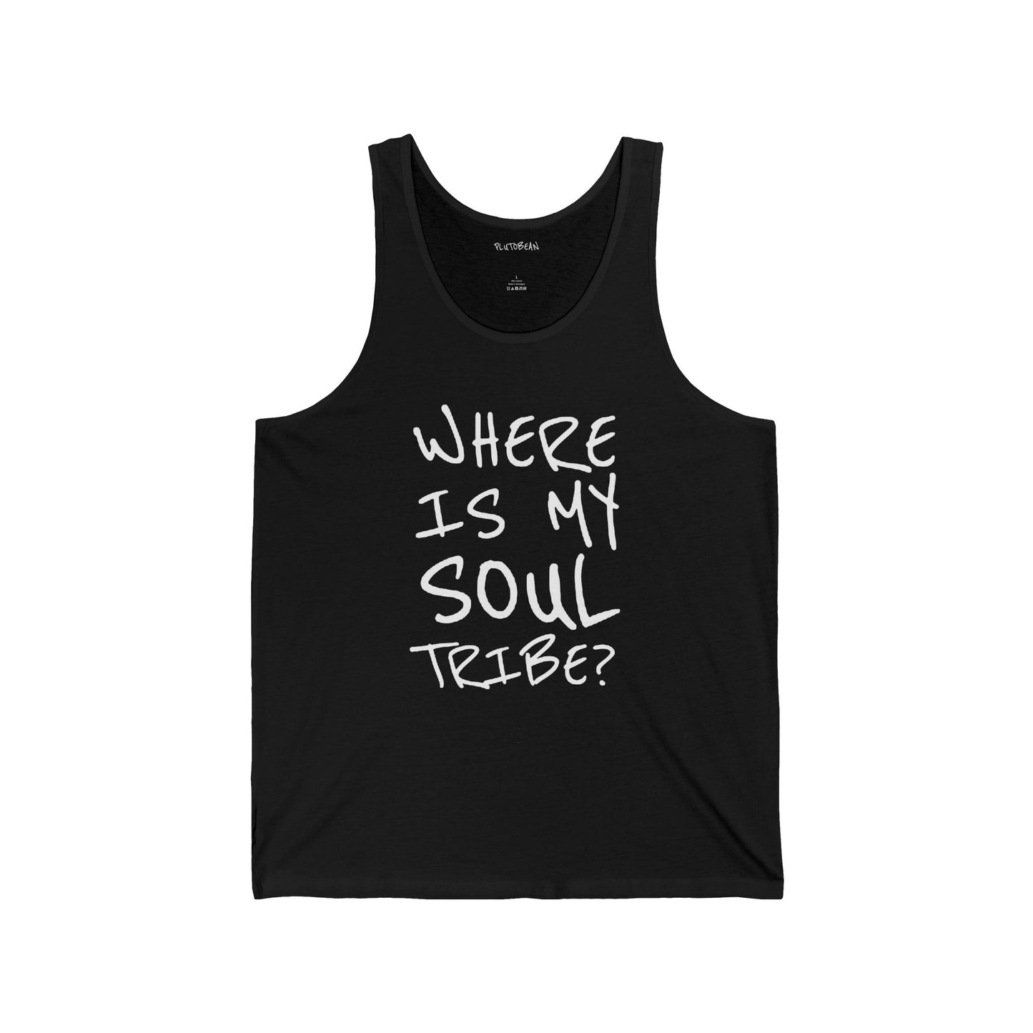 Black tank top with white text 'WHERE IS MY SOUL TRIBE?' on a white background